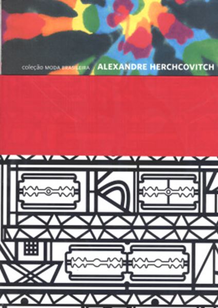 Picture of ALEXANDRE HERCHCOVITCH  (COLECAO MODA BRASILEIRA - VOLUME 1)