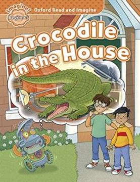 Imagem de CROCODILE IN THE HOUSE - BEGINNER