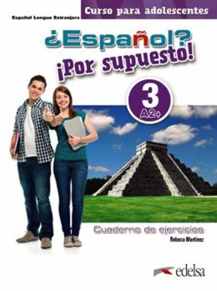 Picture of ¿ESPANOL? ¡POR SUPUESTO! 3 (A2+) - CUADERNO DE EJERCICIOS