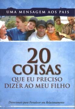 Imagem de 20 COISAS QUE EU PRECISO DIZER AO MEU FILHO