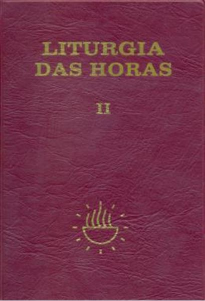 Picture of LITURGIA DAS HORAS - VOLUME II - ENCADERNADO - TEMPO DA QUARESMA TRIDUO PASCAL TEMPO DA PASCOA