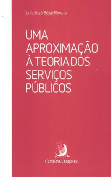 Picture of  APROXIMACAO A TEORIA DOS SERVICOS PUBLICOS, UMA