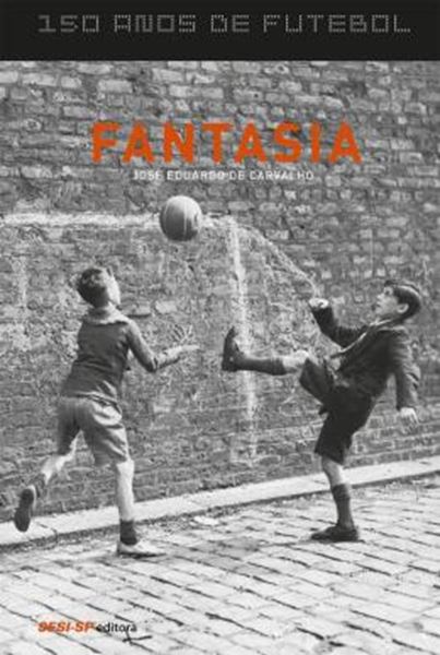 Picture of 150 ANOS DE FUTEBOL - FANTASIA