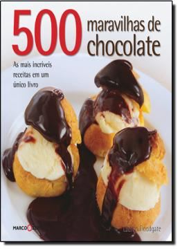 Imagem de 500 MARAVILHAS DE CHOCOLATE
