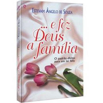 Imagem de ... E FEZ DEUS A FAMILIA