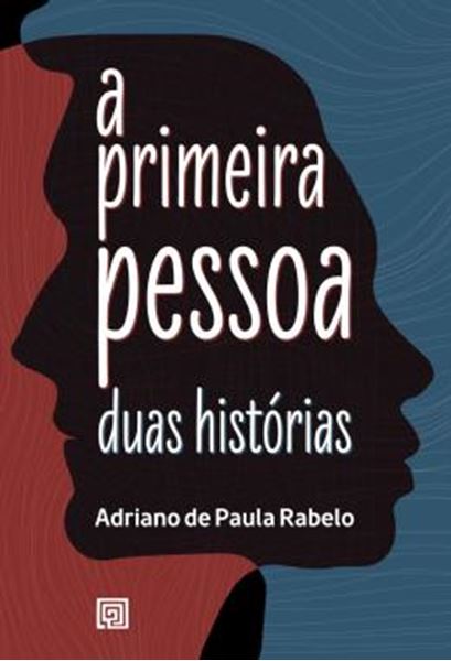Picture of A PRIMEIRA PESSOA - DUAS HISTORIAS