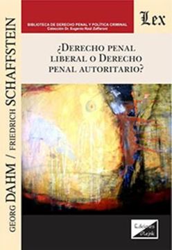 Imagem de ¿DERECHO PENAL LIBERAL O DERECHO PENAL AUTORITARIO?