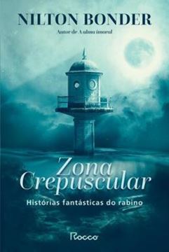 Imagem de ZONA CREPUSCULAR - HISTORIAS FANTASTICAS DO RABINO