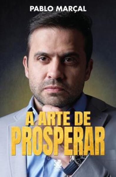 Picture of A ARTE DE PROSPERAR - PABLO MARCAL