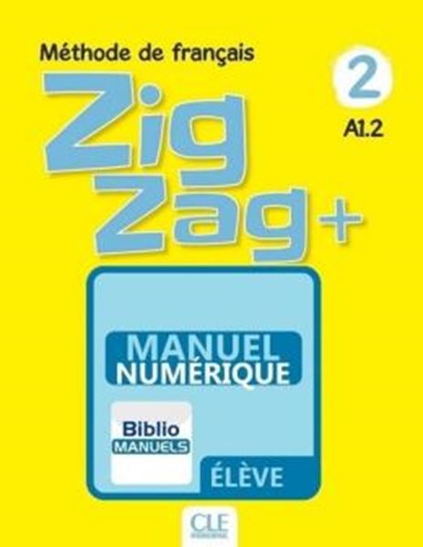 Picture of ZIGZAG+ 2 - LIVRE DE L´ELEVE VERSION NUMERIQUE