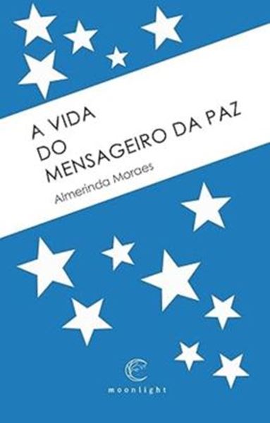 Picture of A VIDA DO MENSAGEIRO DA PAZ