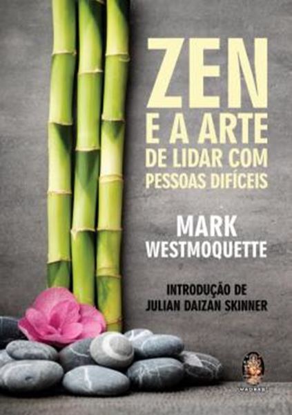 Picture of ZEN E A ARTE DE LIDAR COM PESSOAS DIFICEIS