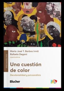 Imagem de UNA CUESTION DE COLOR - DECOLONIALIDAD Y PSICOANALISIS