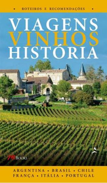 Picture of VIAGENS VINHOS HISTORIA - VOLUME I